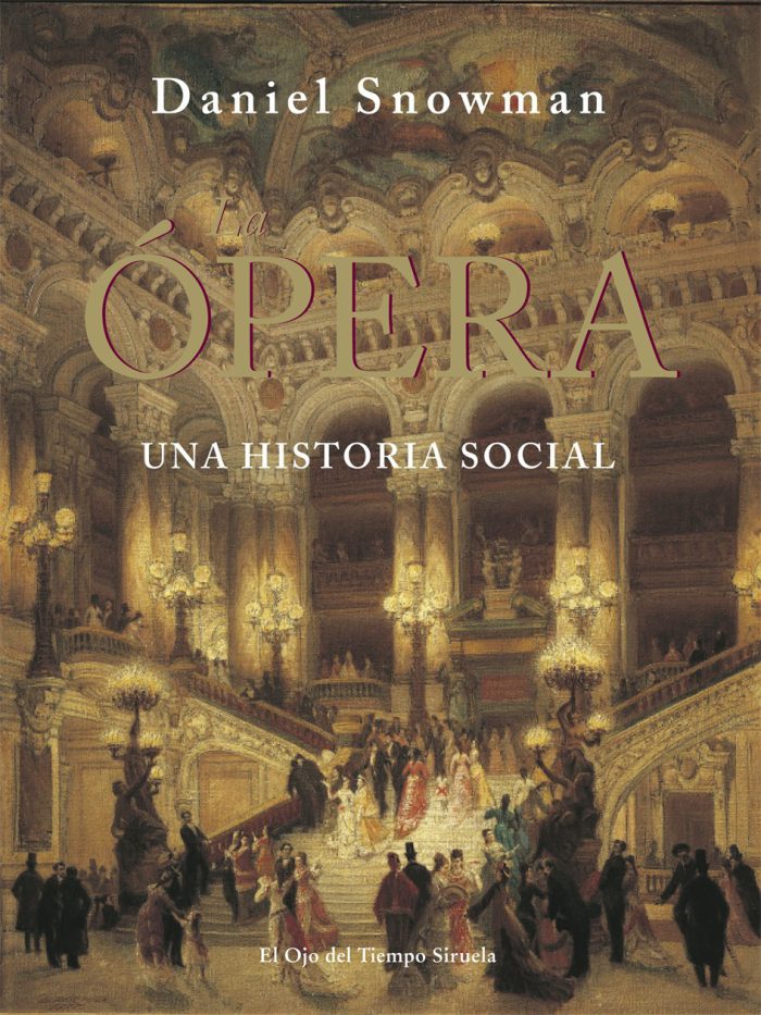 La Ópera . Una historia social