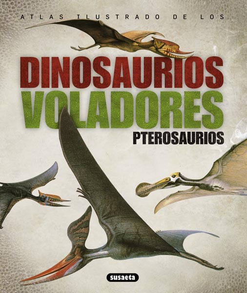 Dinosaurios voladores, pterosaurios