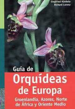 Guía de orquídeas de Europa ,Groenlandia , Azores , Norte de África y Orente Medio