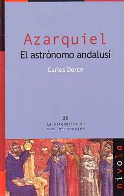 Azarquiel .El astrónomo andalusí