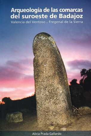 Arqueología del suroeste de Badajoz .