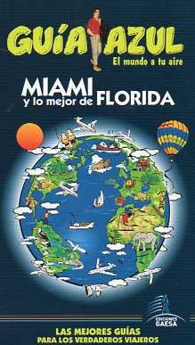 Guía Azul Miami y lo mejor de Florida edición 2013