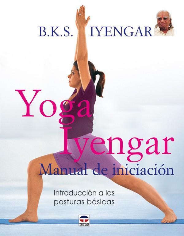 Yoga Iyengar , manual de iniciación