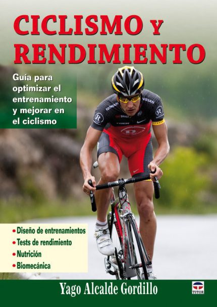 Ciclismo y rendimiento .Guía para optimizar el entrenamiento