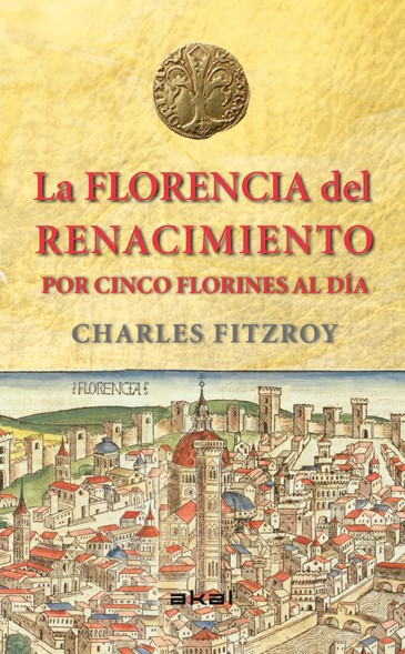 La Florencia del Renacimiento por cinco florines al día