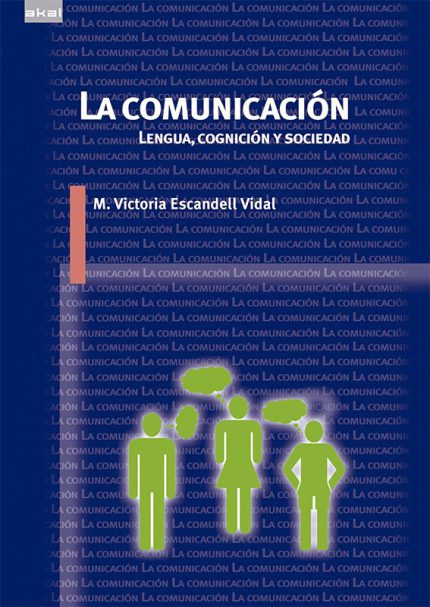La comunicación .Lengua, cognición y sociedad