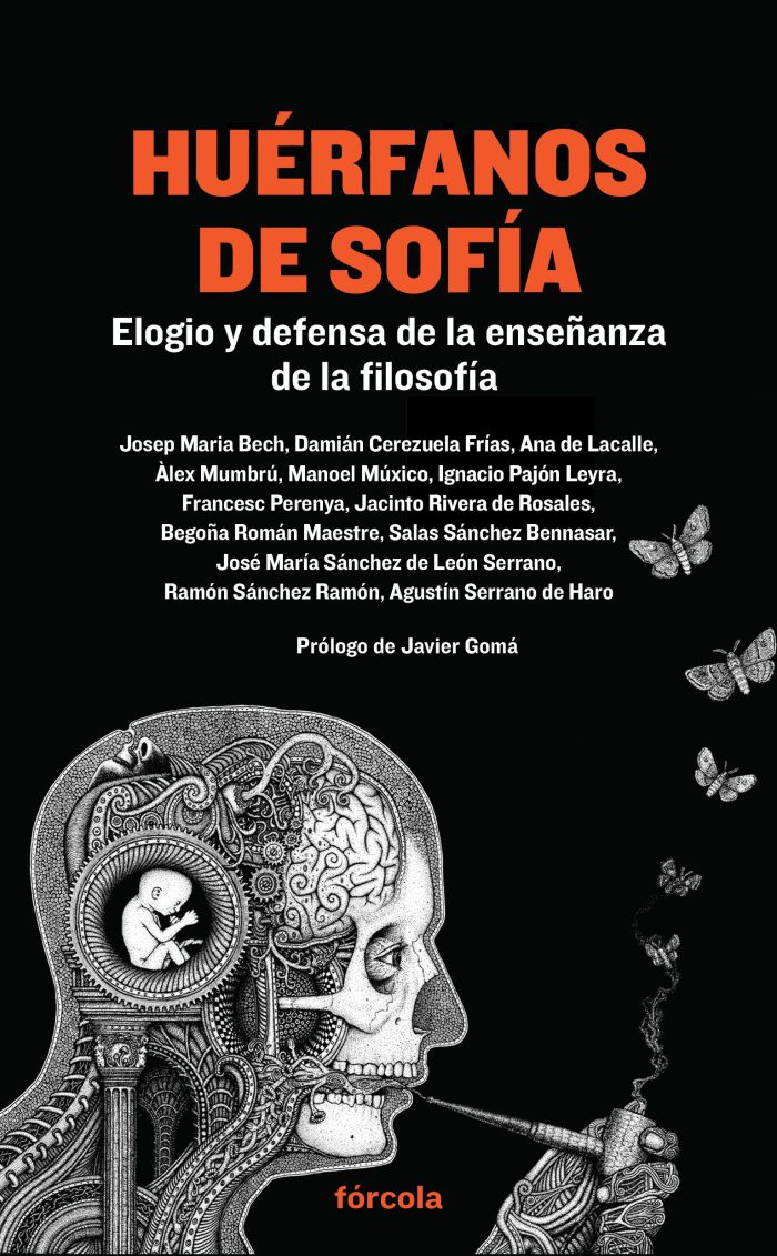 Huérfanos de Sofía .Elogio y defensa de la enseñanza de la filosofía