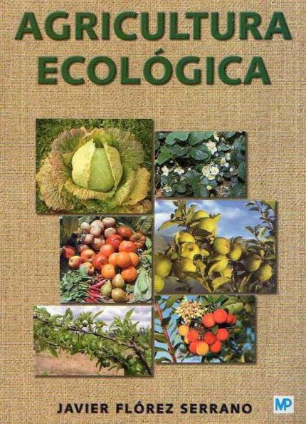 Agricultura ecológica .Manual y guía didáctica