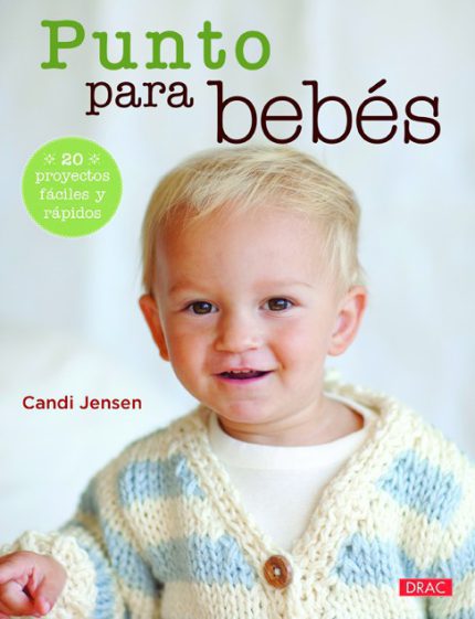 Punto para bebés .20 proyectos fáciles y rápidos