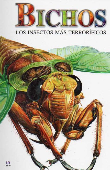 Bichos los insectos más terroríficos
