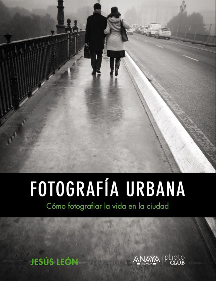 Fotografía urbana. Cómo fotografiar la vida en la ciudad