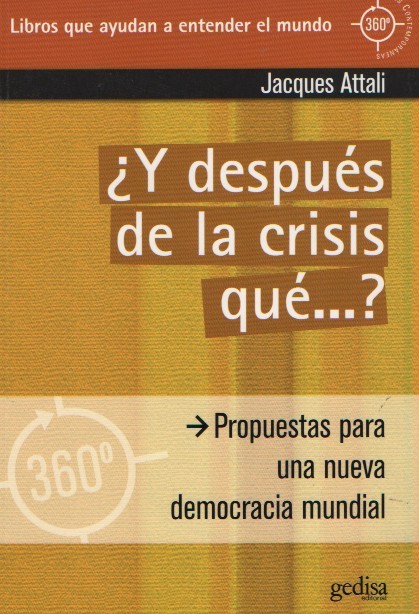 ¿Y después de la crisis qué…? Propuestas para una democracia mundial