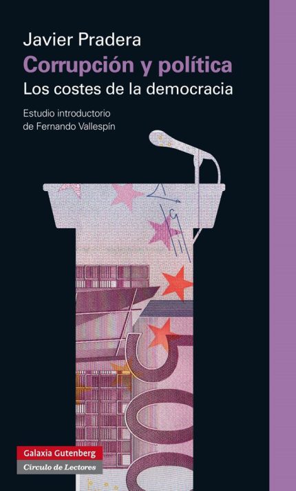 Corrrupción y política. Los costes de la democracia