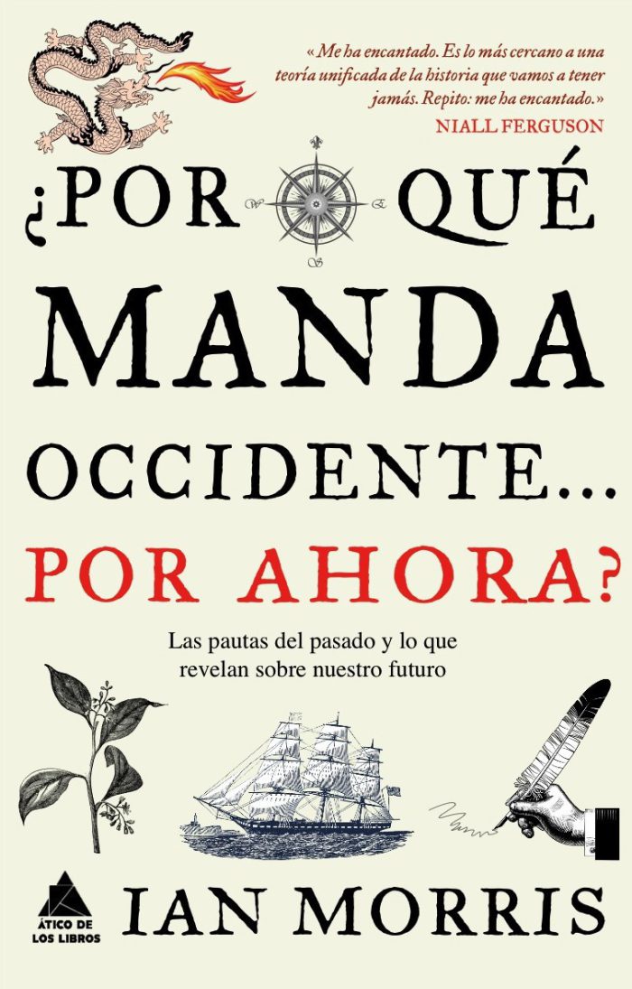 ¿Por qué manda Occidente… por ahora?