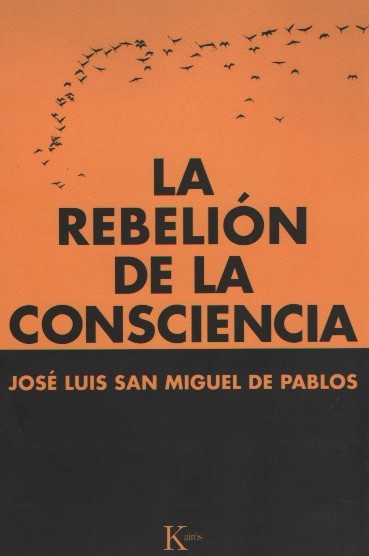 La rebelión de la consciencia