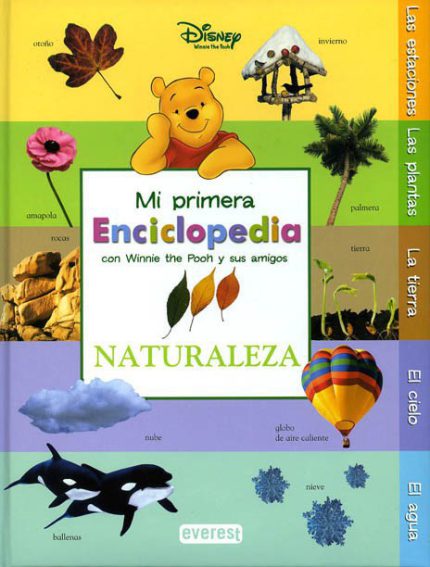 Mi Primera Enciclopedia con Winnie The Pooh y sus amigos. Naturaleza