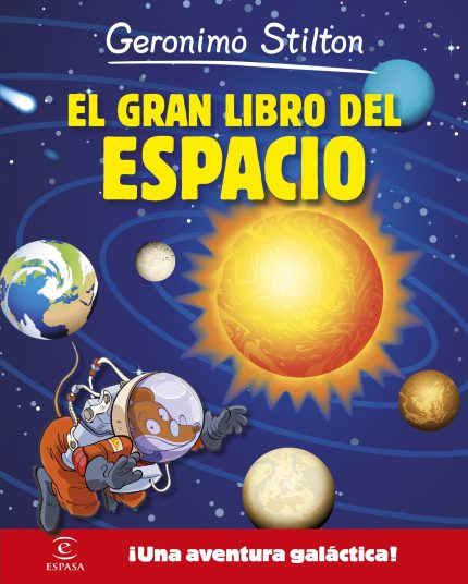 El gran libro del espacio. Geronimo Stilton