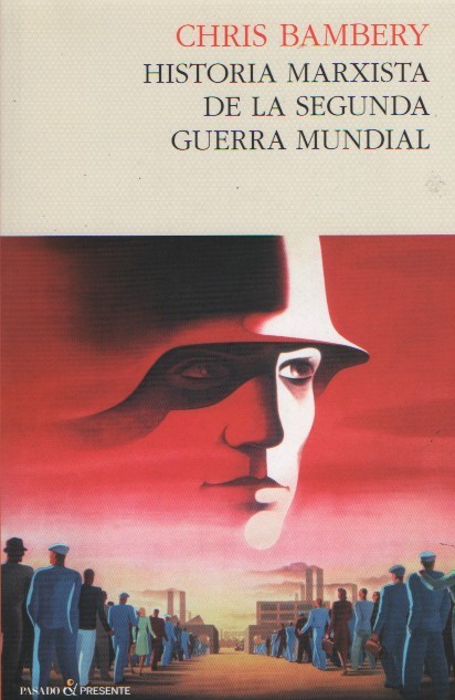 Historia marxista de la segunda guerra mundial