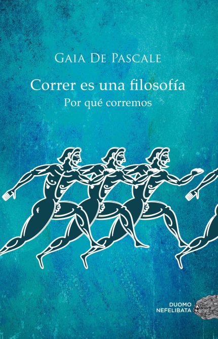 Correr es una filosofía