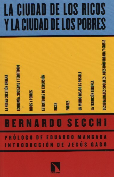 La ciudad de los ricos y la ciudad de los pobres