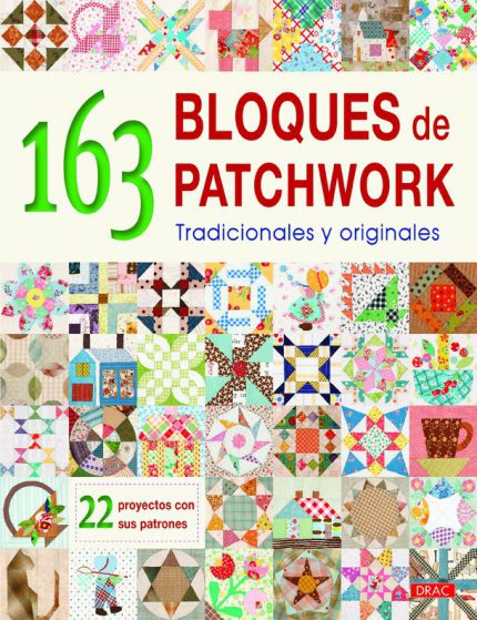 163 Bloques de patchwork tradicionales y originales