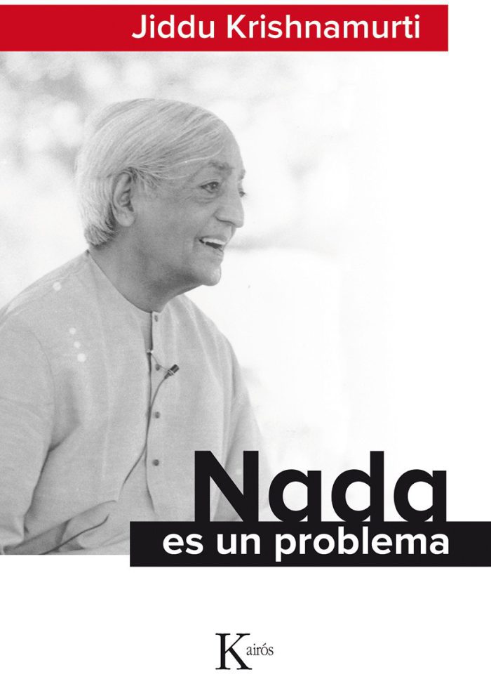 Nada es un problema