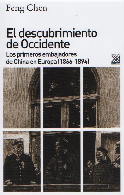 El descubrimiento de Occidente. Los primeros embajadores de China en Europa (1866-1894)