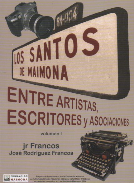 Los Santos de Maimona. Entre artistas, escritores y asociaciones