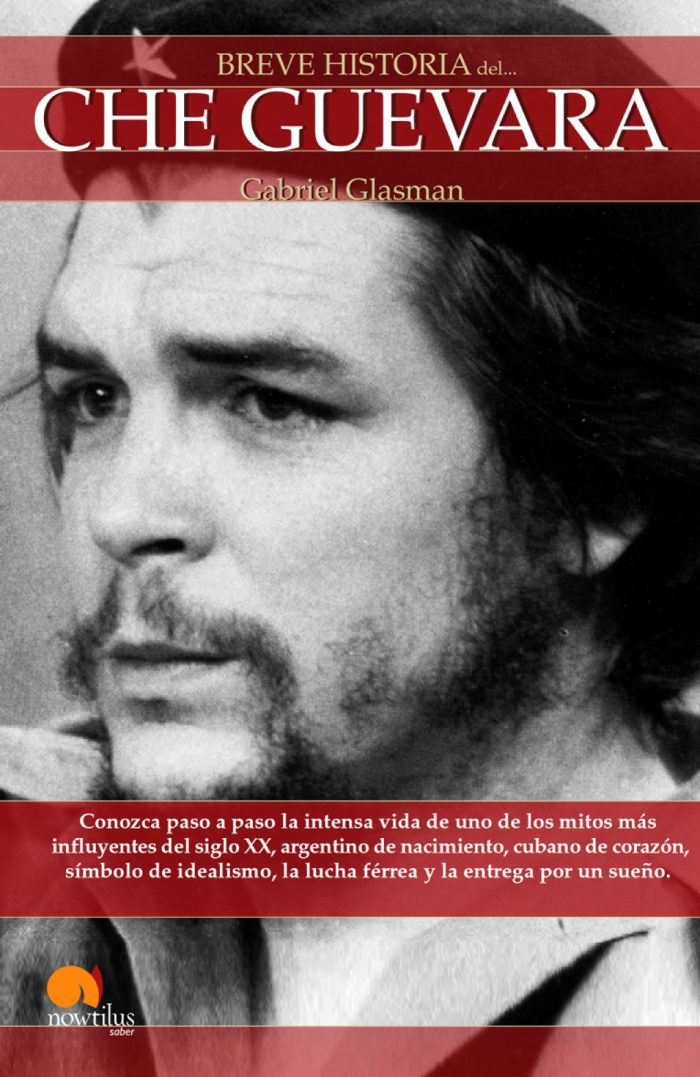 Breve historia del Che Guevara