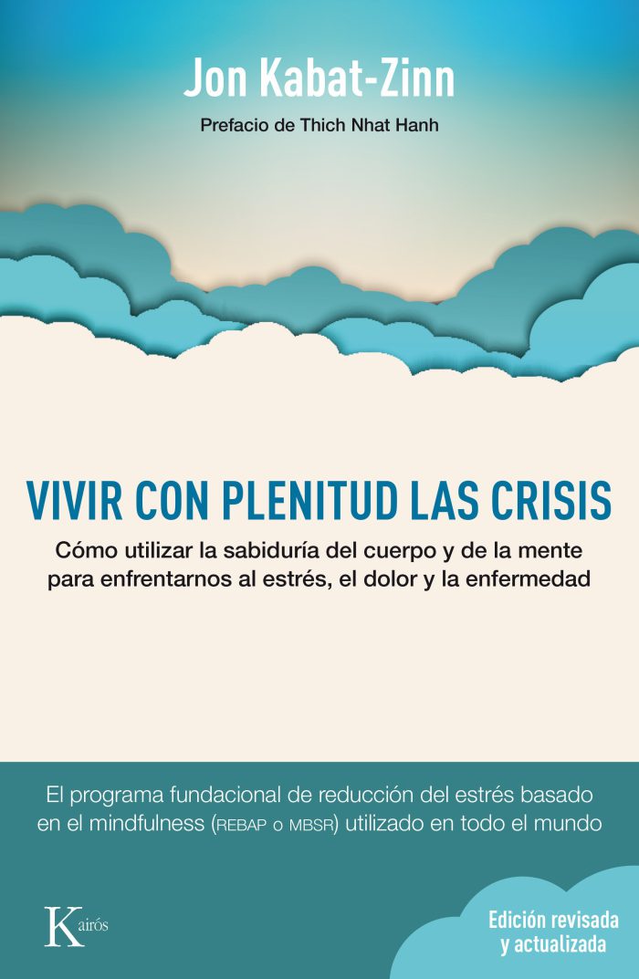 Vivir con plenitud las crisis edición actualizada)