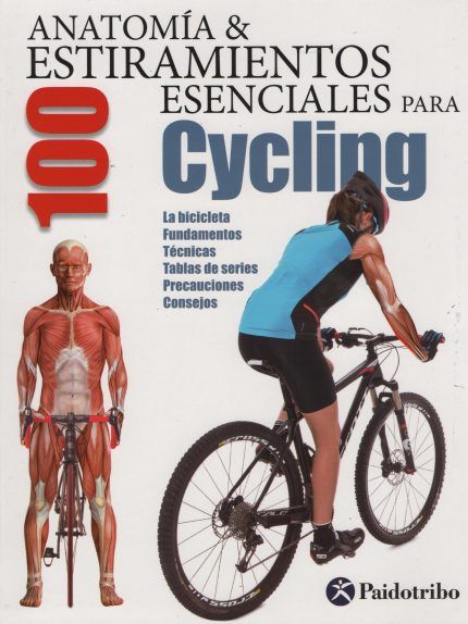 Anatomía & 100 estiramientos para ciclismo