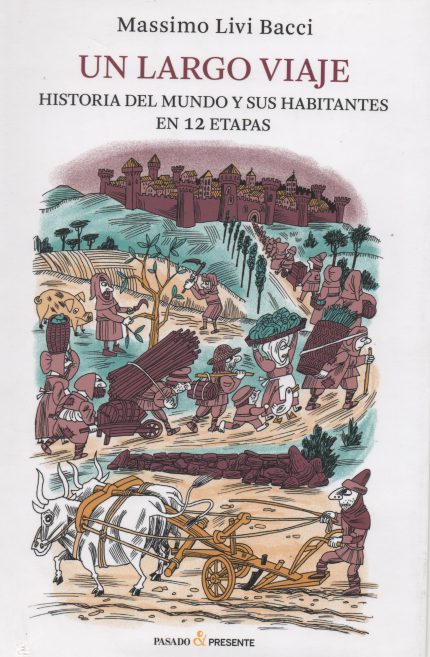 Un largo viaje. Historia del mundo y sus habitantes