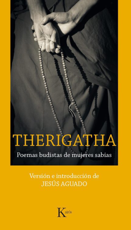 Therigatha . Poemas budistas de mujeres sabias