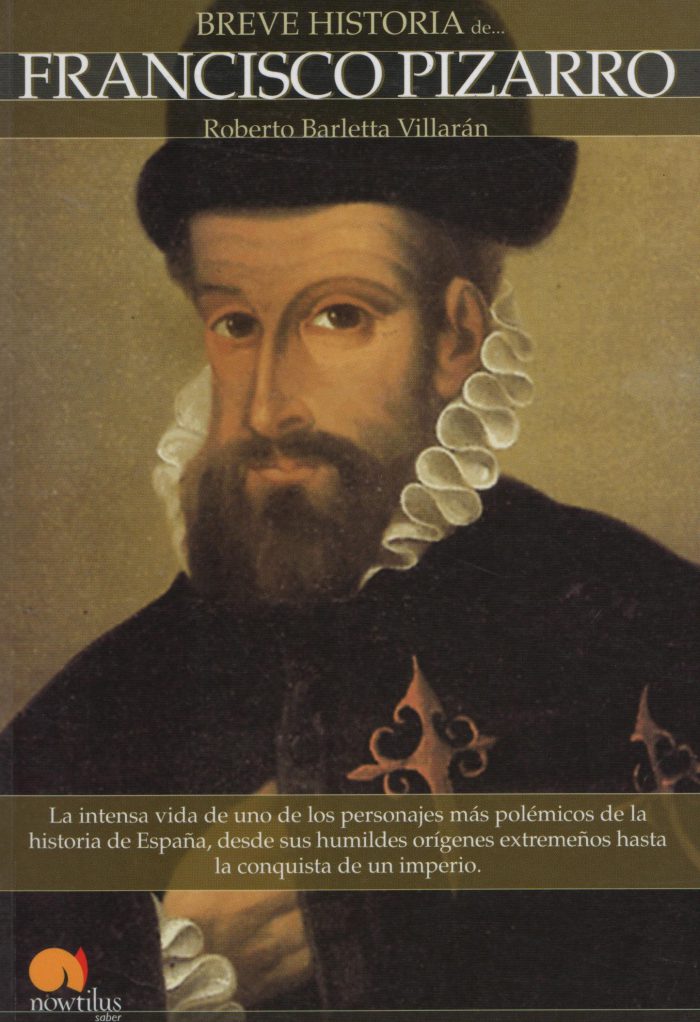 Breve historia de Francisco Pizarro