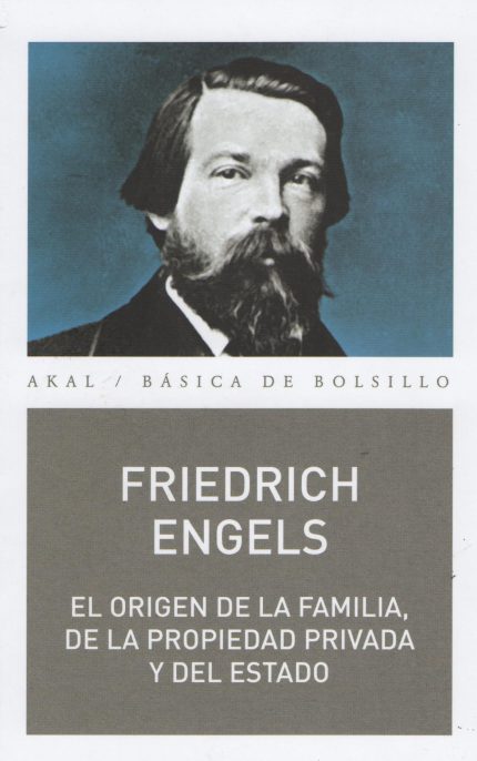 El origen de la familia, la propiedad privada y el Estado