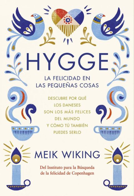 Hygge la felicidad en las pequeñas cosas