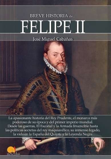 Breve historia de Felipe II