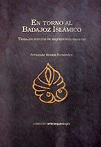En torno al Badajoz islámico