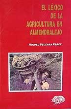 El léxico en la agricultura de Almendralejo