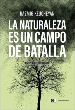 La naturaleza es un campo de batalla