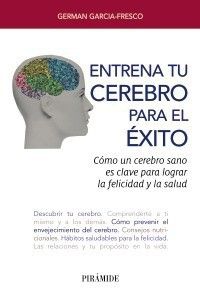 Entrena tu cerebro para el éxito