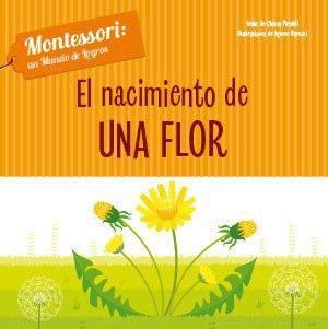 El nacimiento de una flor montessori