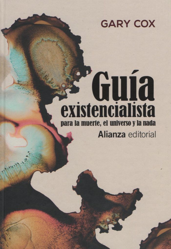 Guía existencialista para la muerte, el universo y la nada