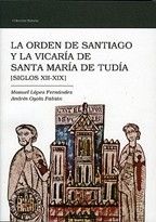 La Orden de Santiago y la vicaría de Santa María de Tudía