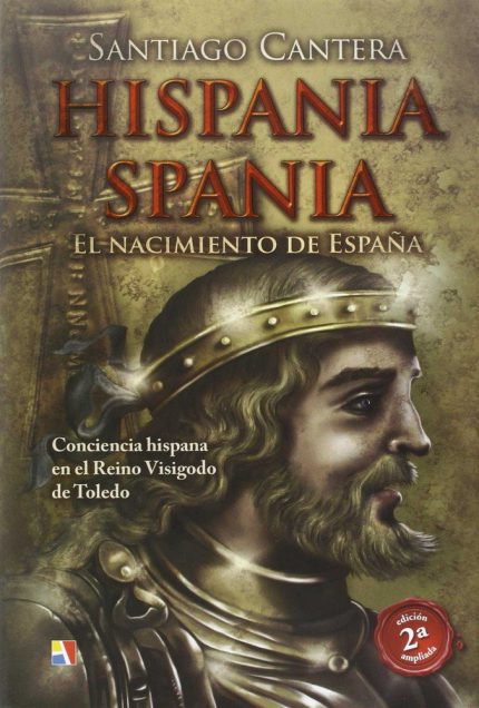 Hispania Spania. El nacimiento de España