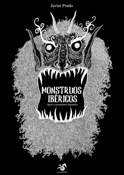 Monstruos ibéricos. Ogros y asustaniños españoles