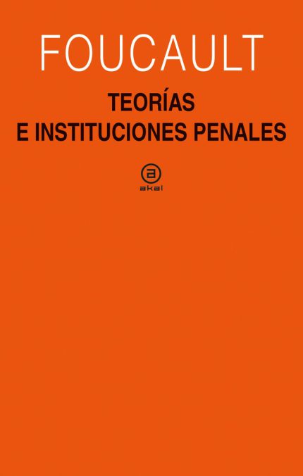 Teorías e instituciones penales