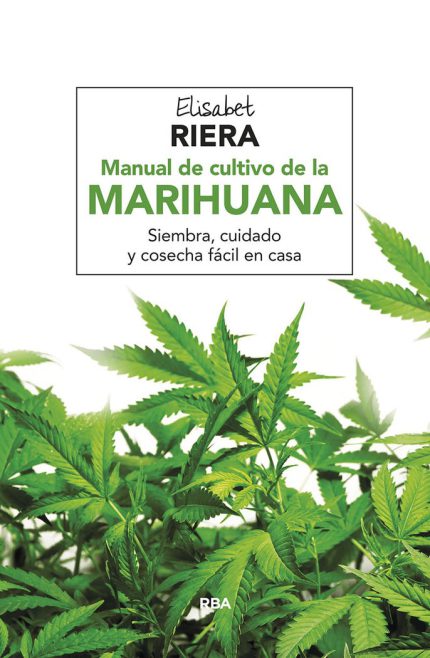 Manual del cultivo de la marihuana