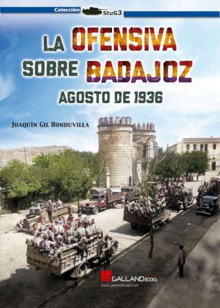 La ofensiva sobre Badajoz agosto de 1936