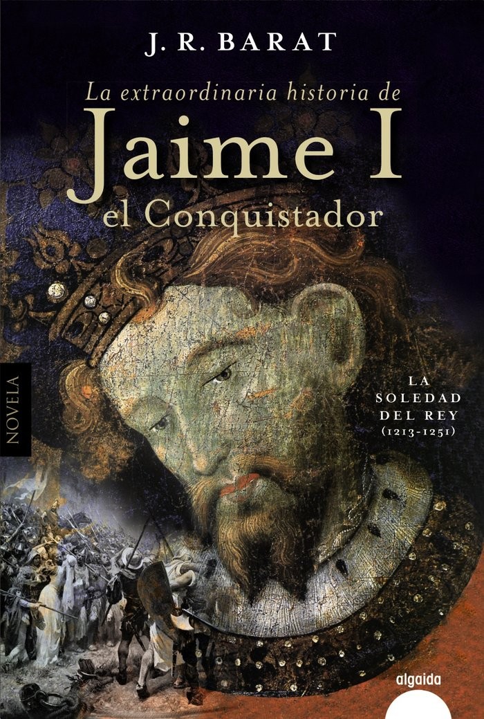 La extraordinaria historia de Jaime I el Conquistador